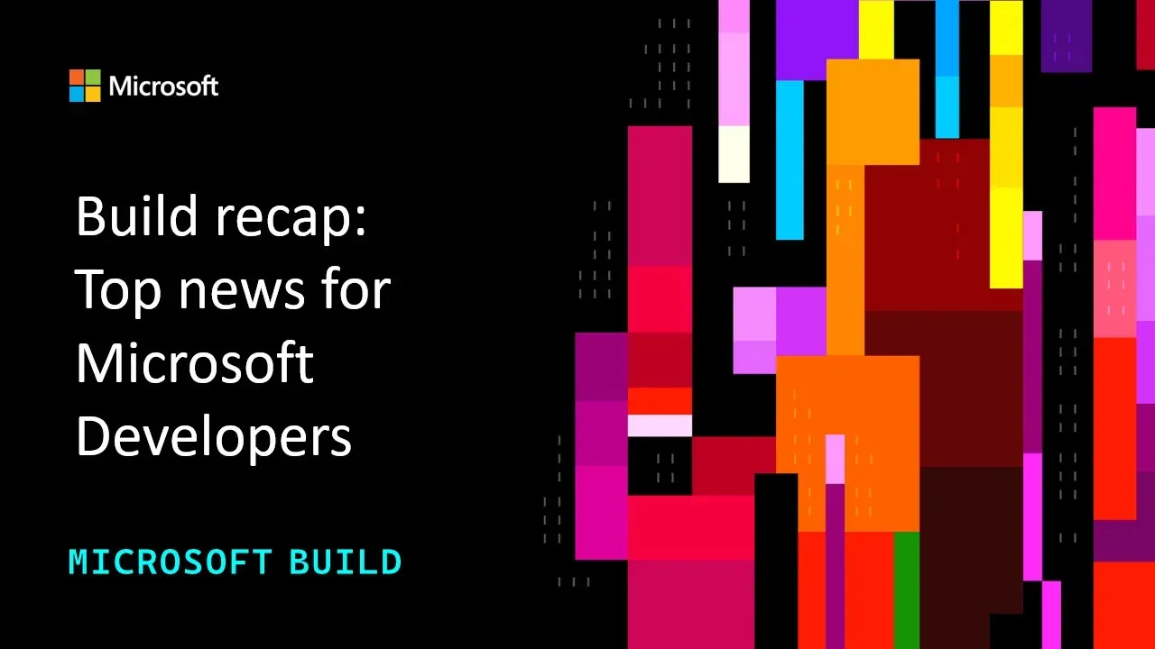 Обложка Microsoft Build 2026 recap для разработчиков Microsoft