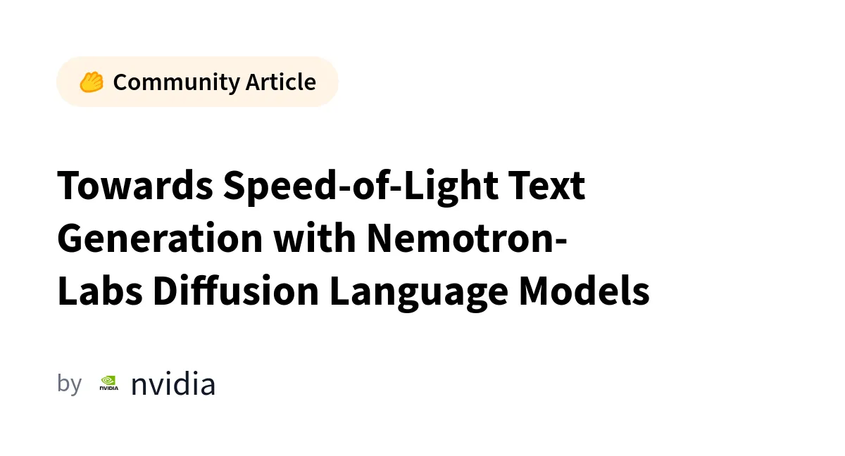 Обложка NVIDIA Nemotron-Labs Diffusion про AR, diffusion и self-speculation режимы