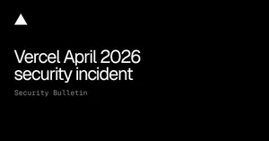 Взлом Vercel через AI-инструмент и OAuth-доступ Context.ai