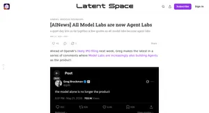 Скриншот выпуска Latent Space AINews с тезисом All Model Labs are now Agent Labs